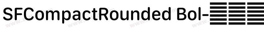 SFCompactRounded Bol字体转换